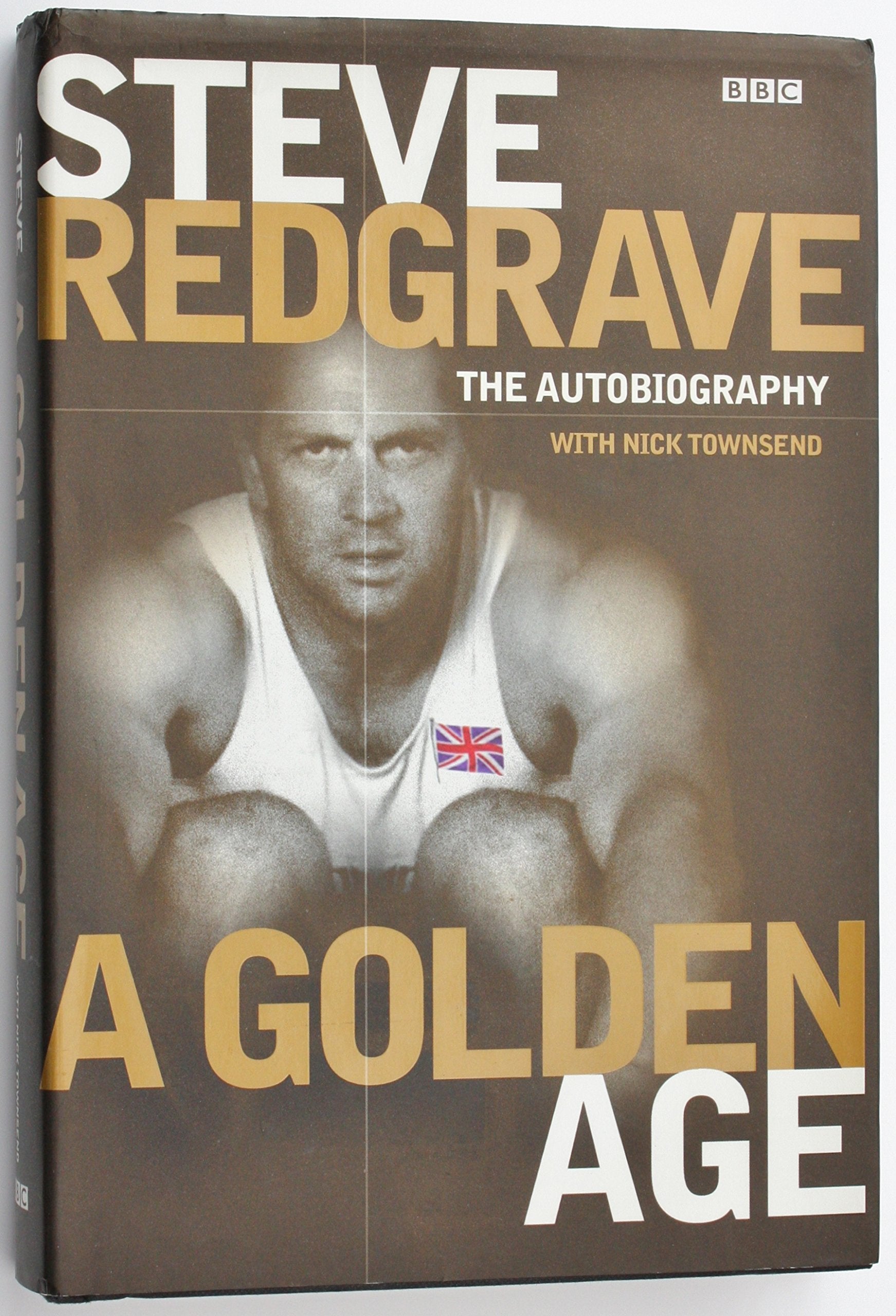 Golden Age: Steve Redgrave, the Autobiography: A Golden Age - The Autobiography Sports