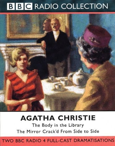 The Body in the Library & The Mirror Crack'd From Side to Side: Starring June Whitfield (BBC Radio Collection) book