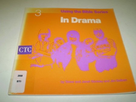 Using the Bible in Drama (Using the Bible series, Band 3) Books
