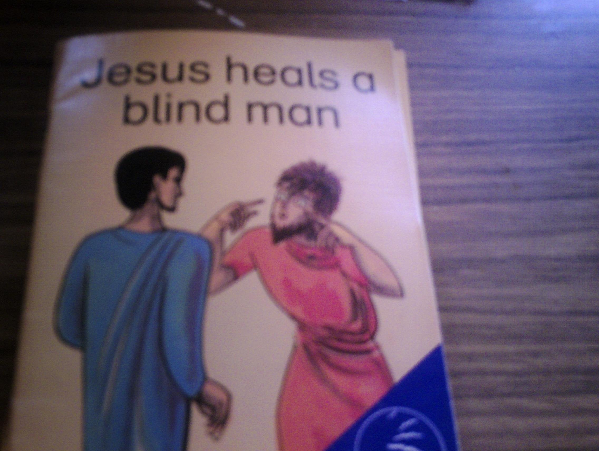 Jesus Heals a Blind Man (What the Bible tells us) Books
