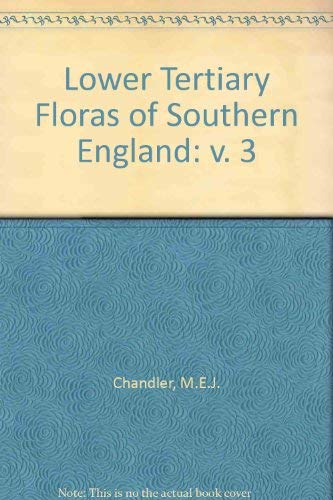 Lower Tertiary Floras of Southern England: v. 3 Books