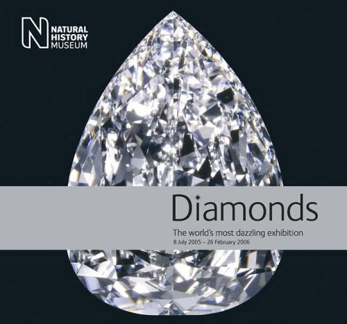 Diamonds: The World's Most Dazzling Exhibition Geology & Geography