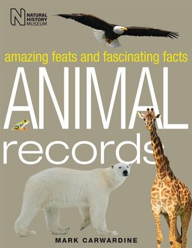 Animal Records: Amazing Feats and Fascinating Facts book