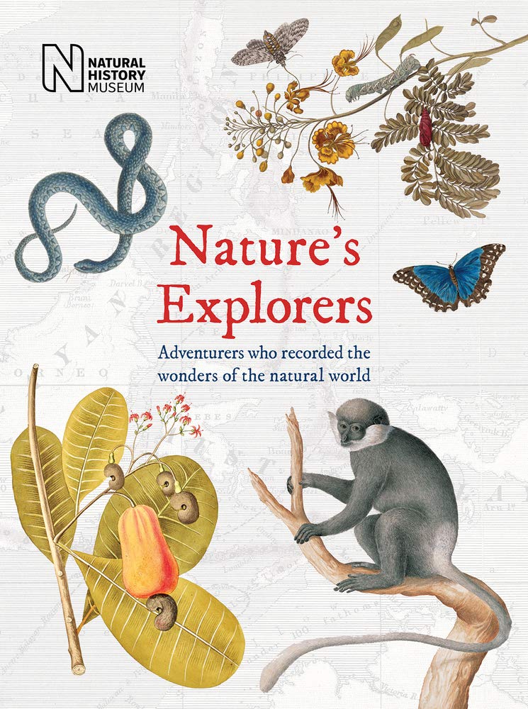 Nature's Explorers: Adventurers Who Recorded the Wonders of the Natural World Geology & Geography