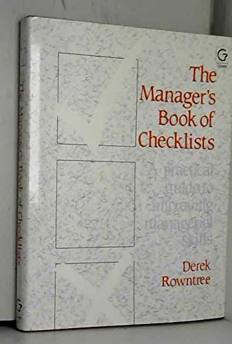 The Manager's Book of Checklists: A Practical Guide to Improve Your Managerial Skills Business, Finance & Career