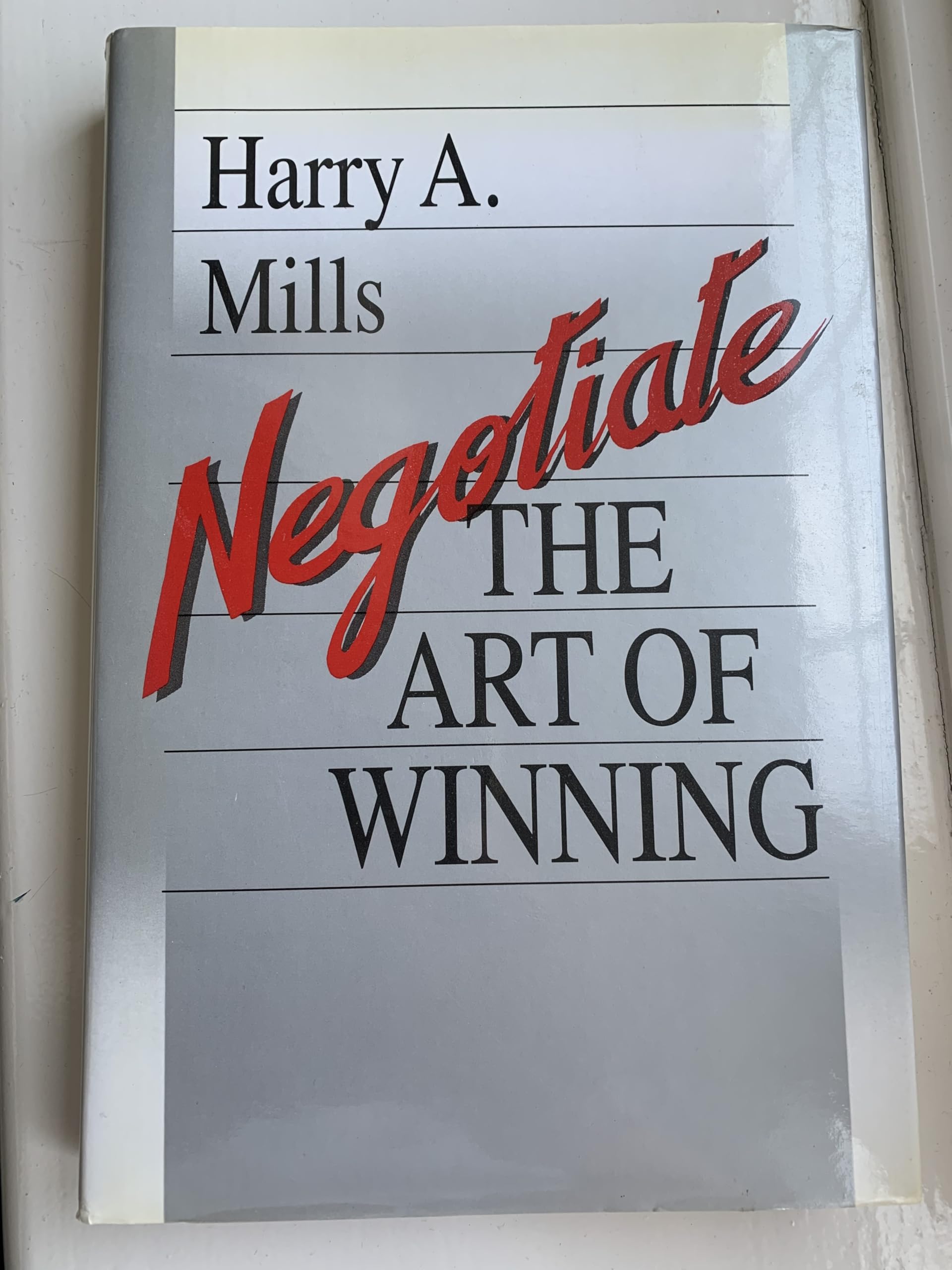 Negotiate: The Art of Winning Business, Finance & Career