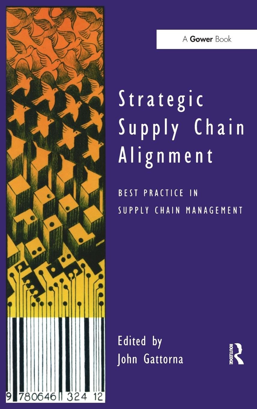 Strategic Supply Chain Alignment: Best Practice in Supply Chain Management Business, Finance & Career