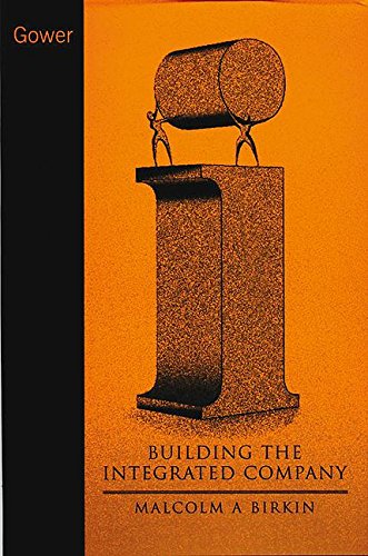 Building the Integrated Company Business, Finance & Career
