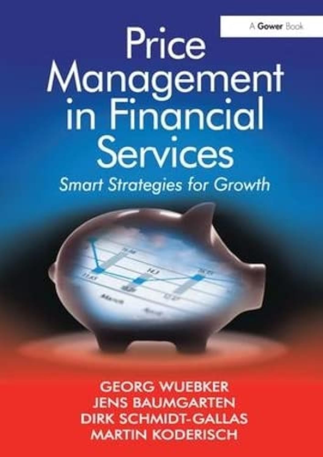 Price Management in Financial Services: Smart Strategies for Growth Business, Finance & Career