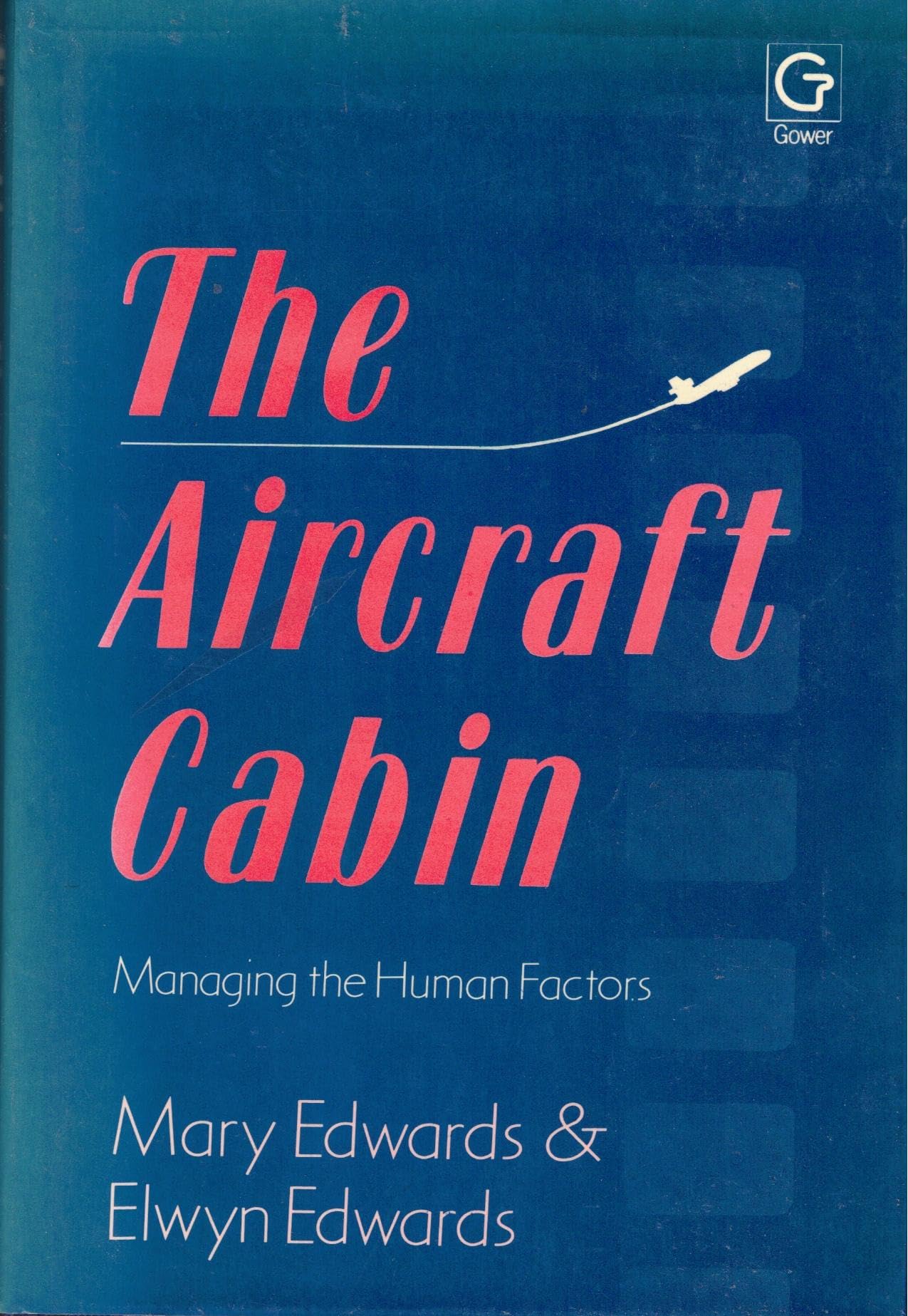 The Aircraft Cabin: Managing the Human Factors book