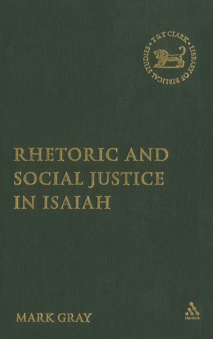 Rhetoric and Social Justice in Isaiah Religion & Esotericism