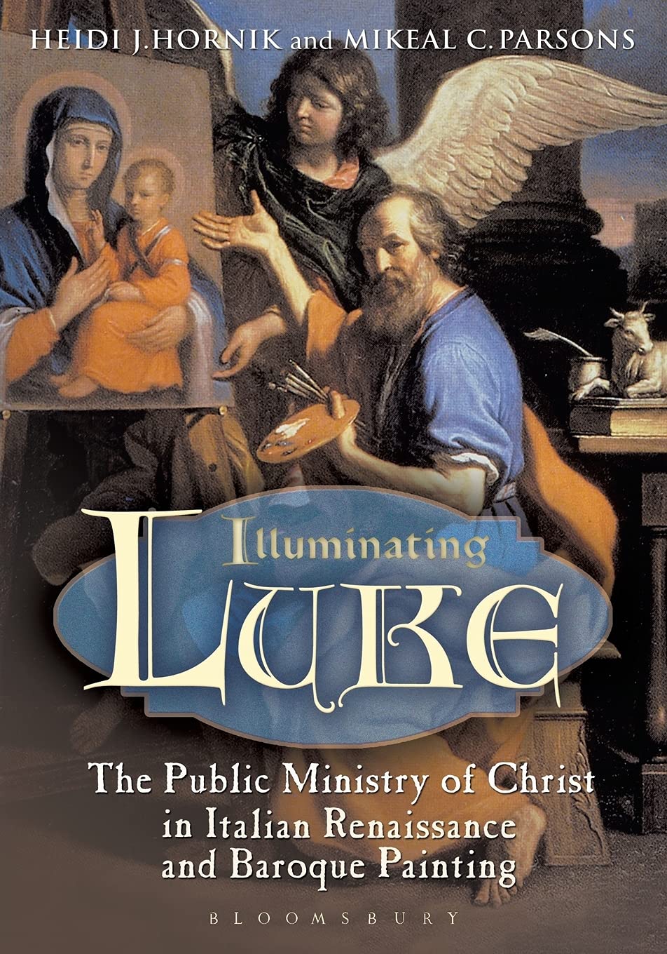 Illuminating Luke, Volume 2: The Public Ministry of Christ in Italian Renaissance and Baroque Painting Film, Art & Culture