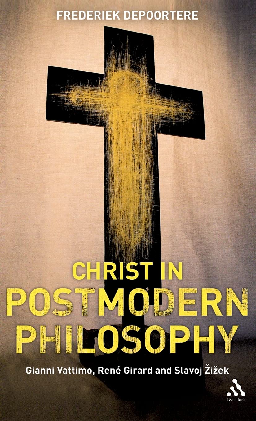 Christ in Postmodern Philosophy Film, Art & Culture