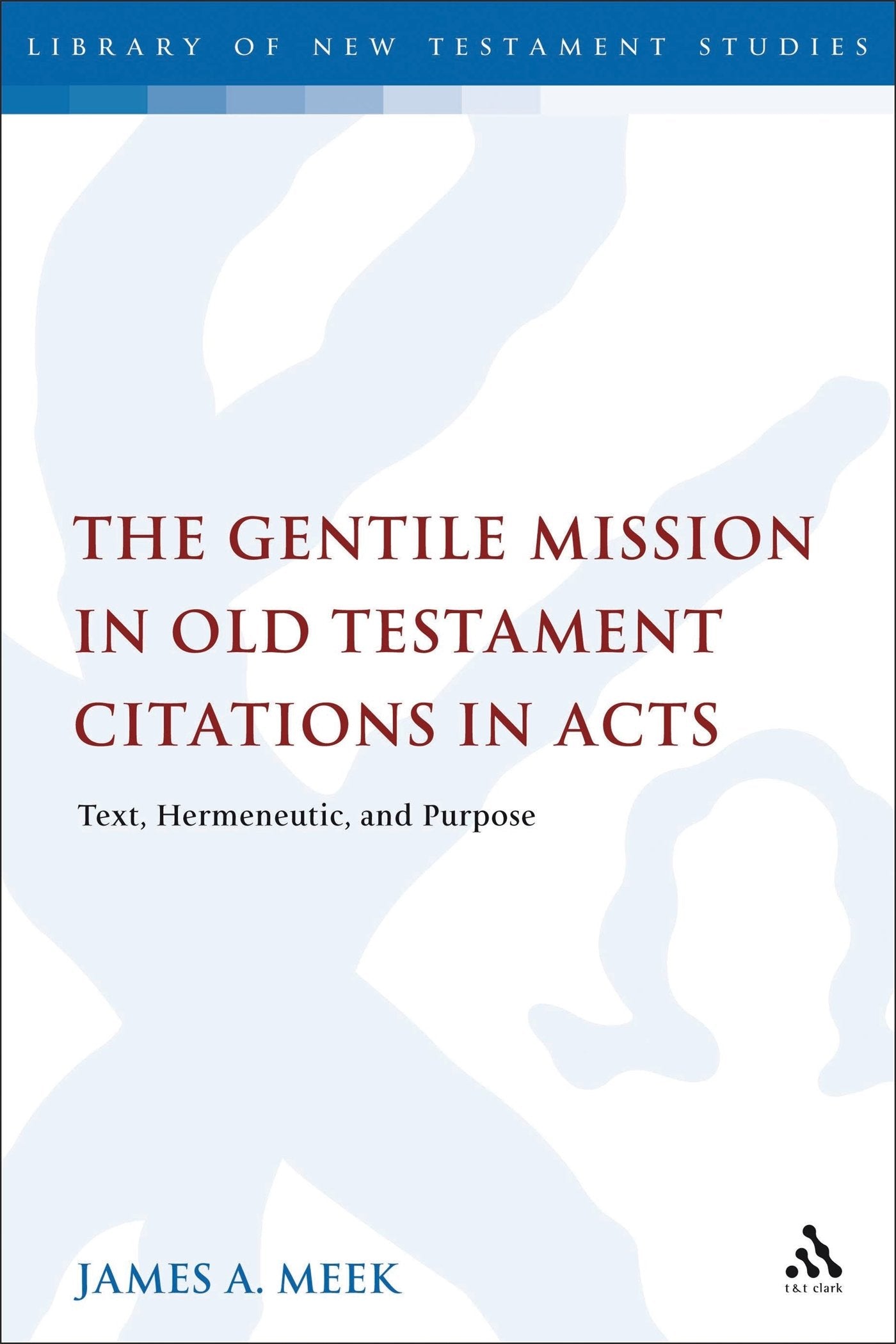 The Gentile Mission in Old Testament Citations in Acts Film, Art & Culture
