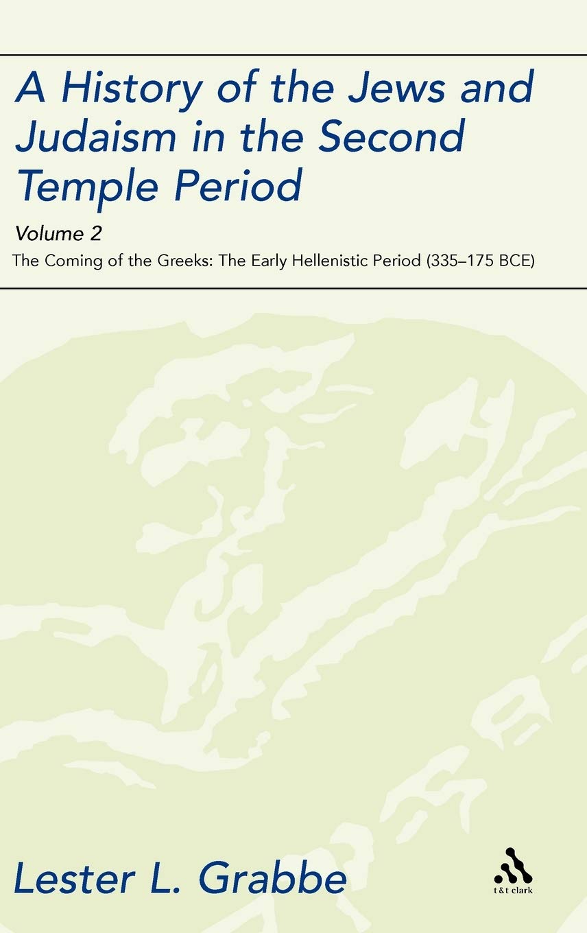 A History of the Jews and Judaism in the Second Temple Period, Volume 2 Religion & Esotericism