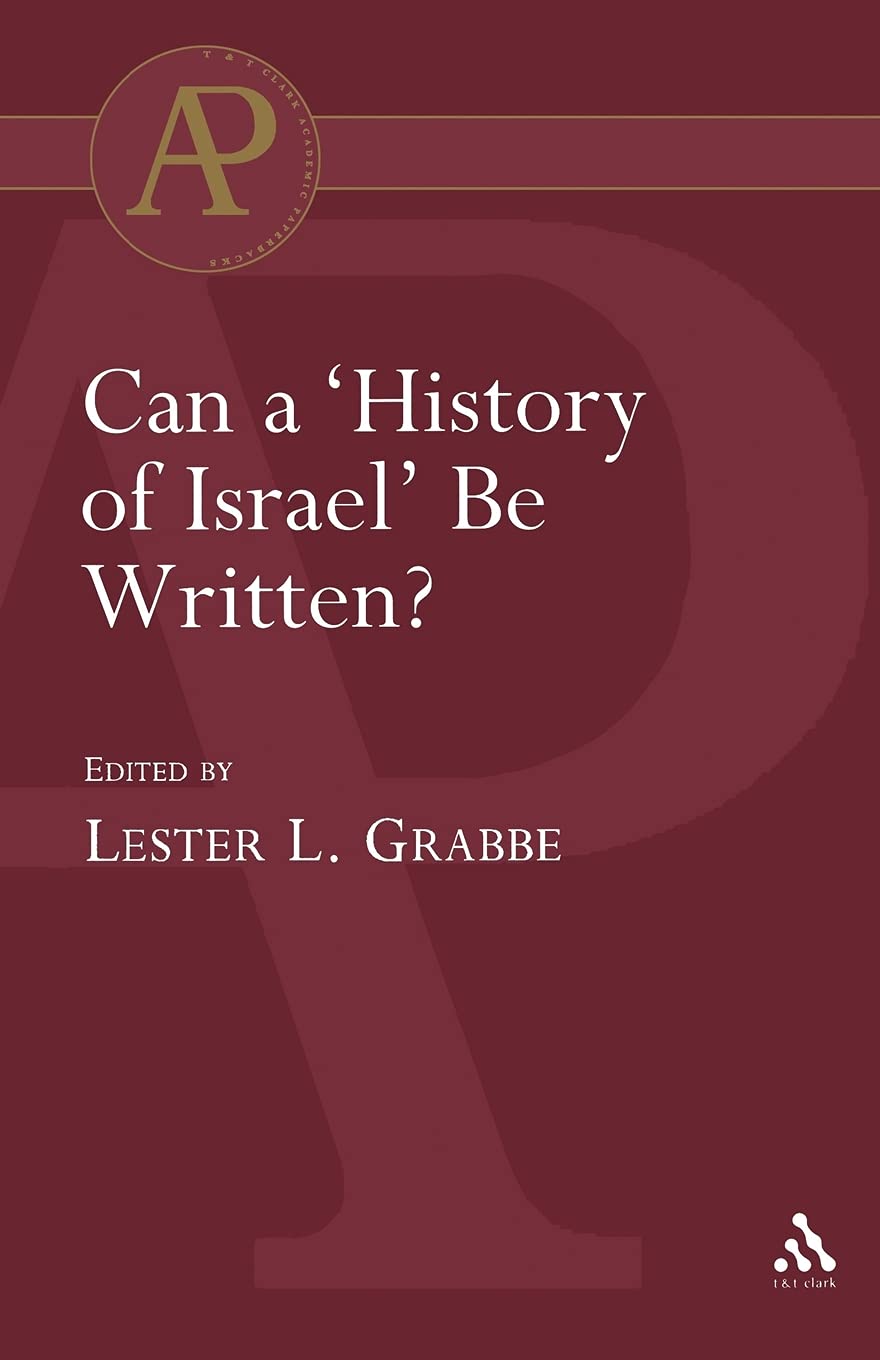 Can a 'History of Israel' Be Written? (Academic Paperback) Politics & History