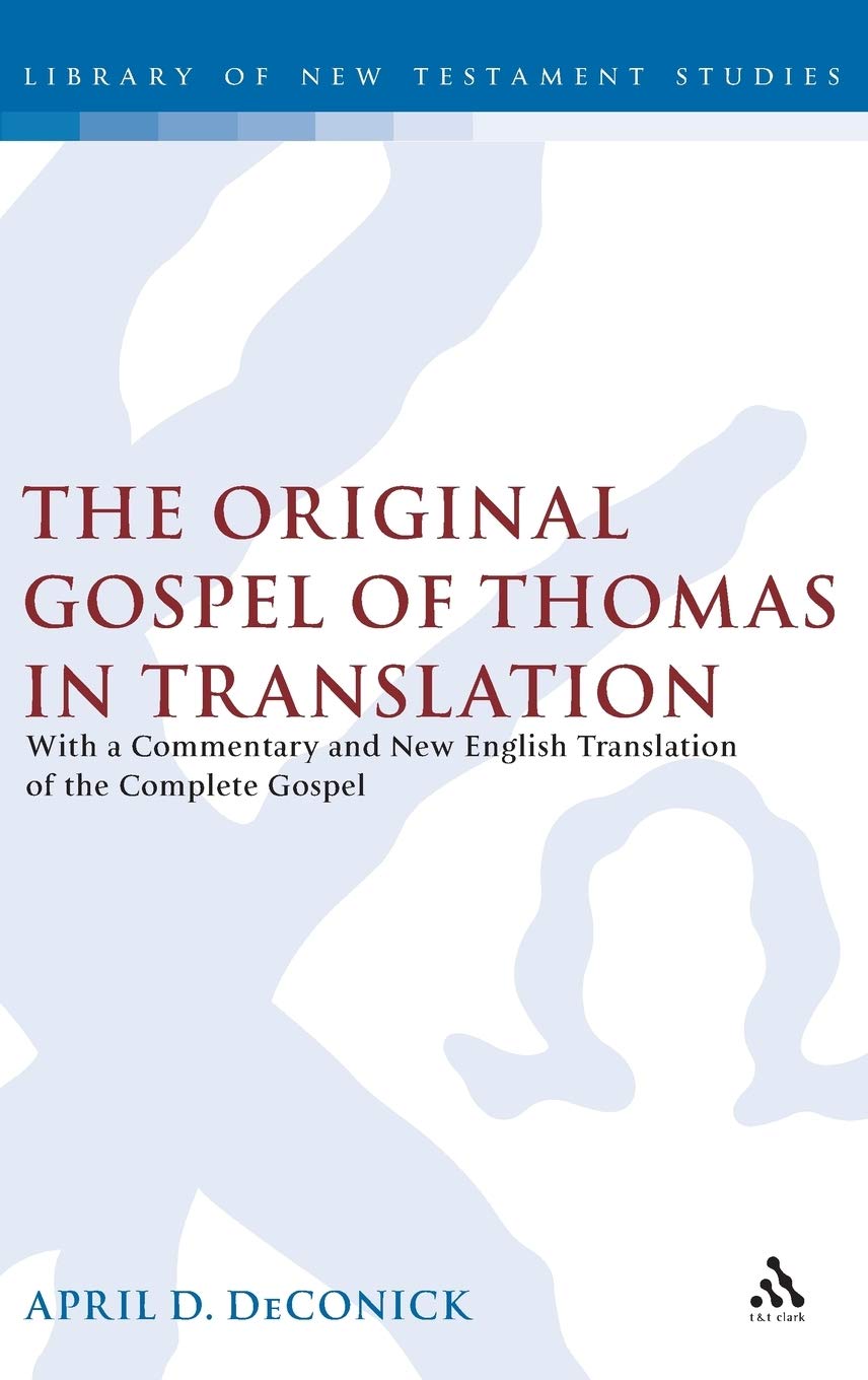 The Original Gospel of Thomas in Translation Religion & Esotericism