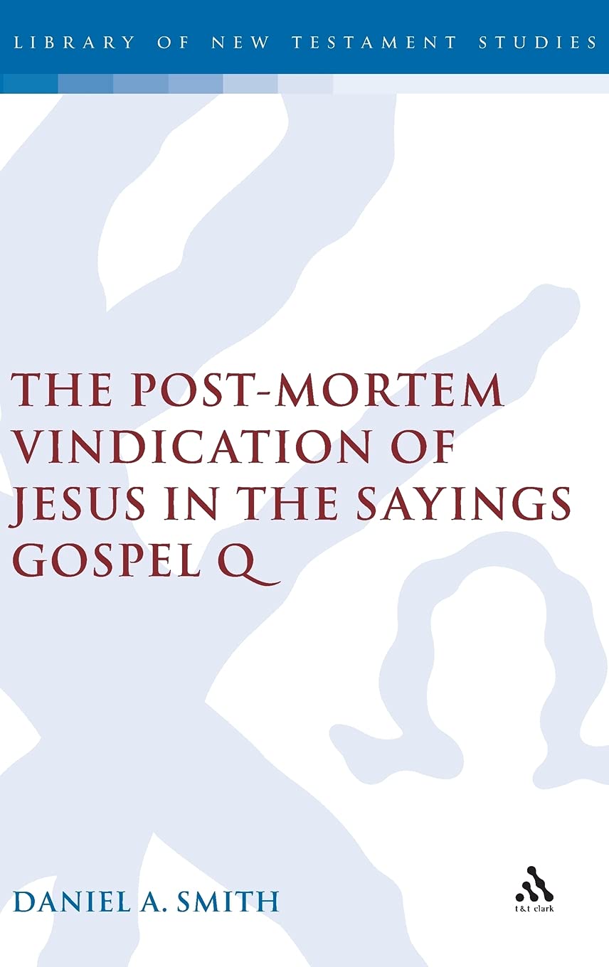 The Post-Mortem Vindication of Jesus in the Sayings Gospel Q Reference Books