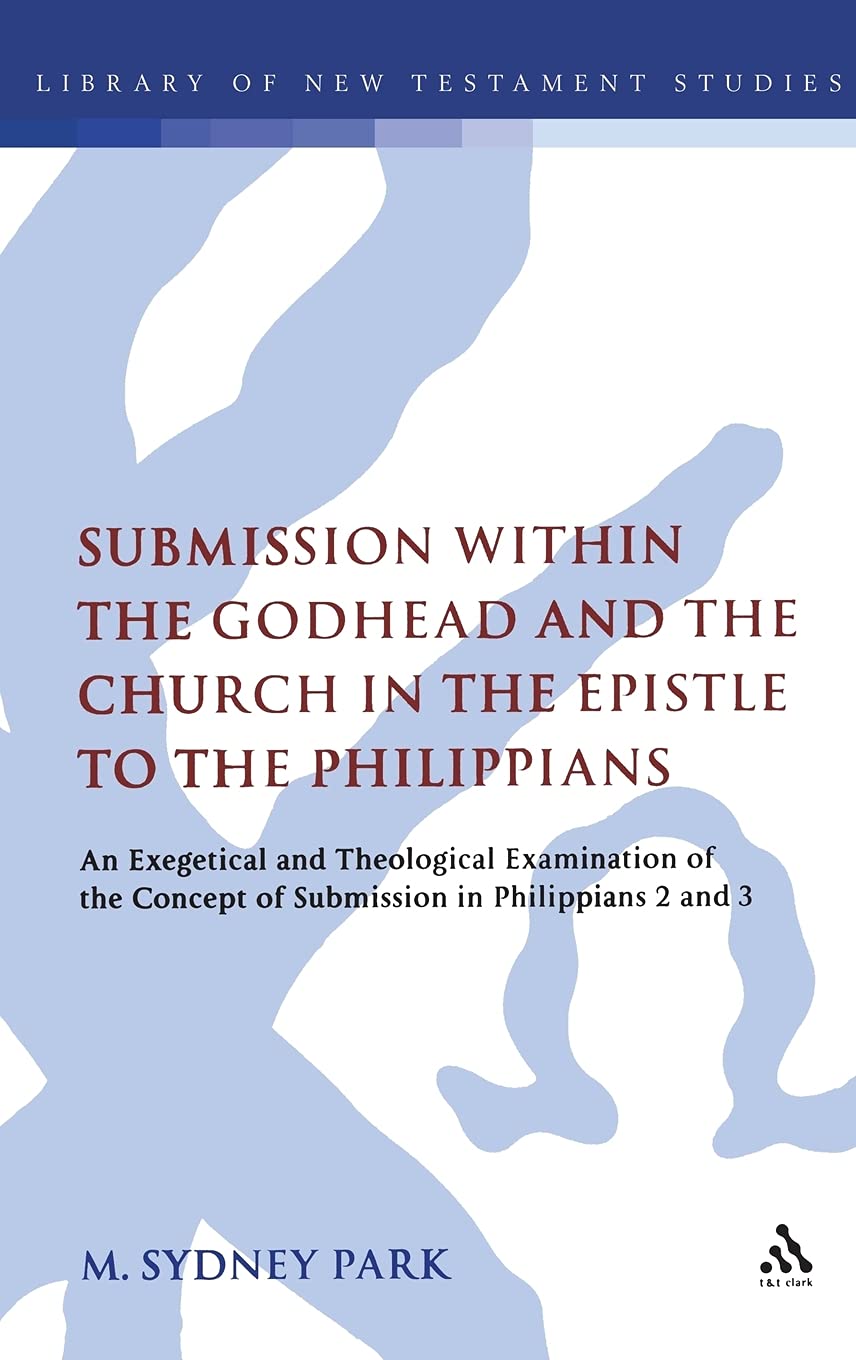 Submission within the Godhead and the Church in the Epistle to the Philippians Religion & Esotericism