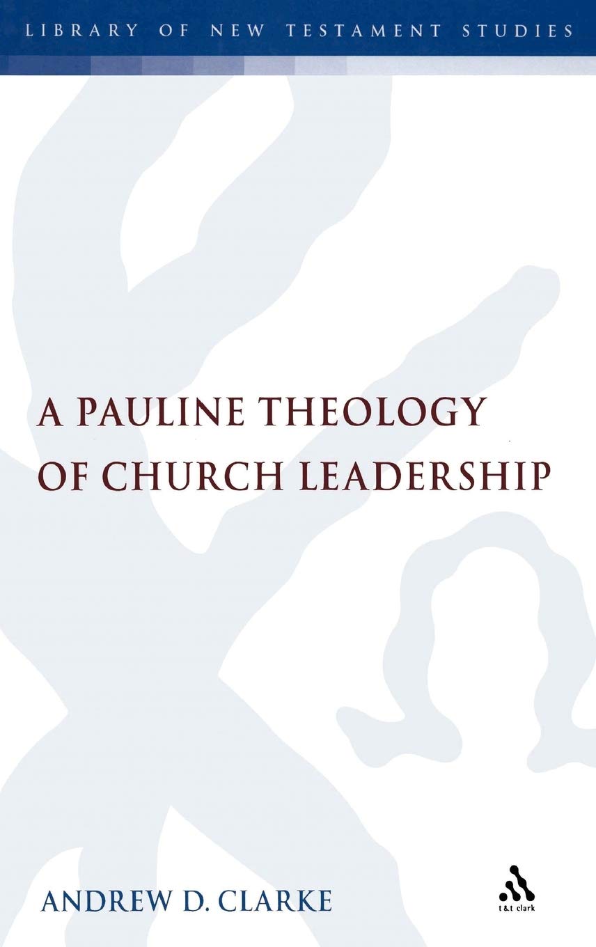 Pauline Theology of Church Leadership Religion & Esotericism
