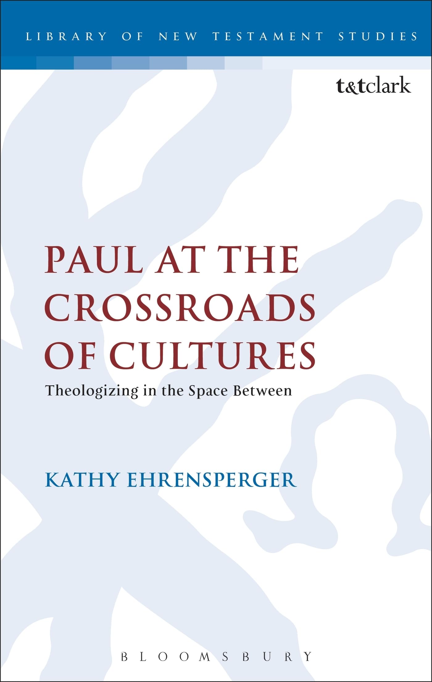 Paul at the Crossroads of Cultures Religion & Esotericism