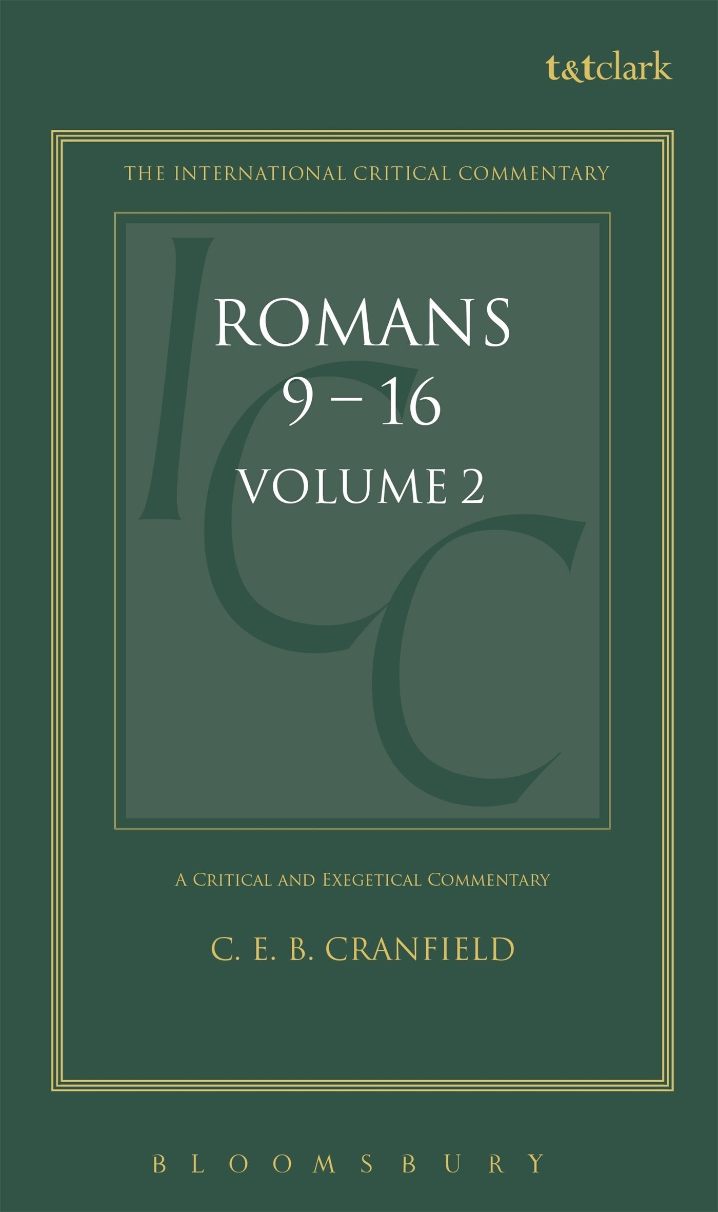 Commentary on Romans Ix-XVI and Essays. A Critical and Exegetical Commentary on the Epistle to the Romans Religion & Esotericism