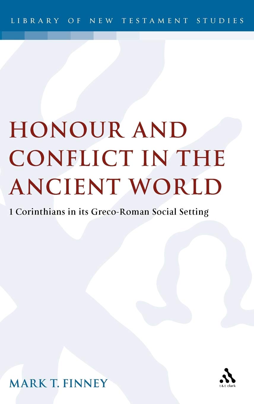 Honour and Conflict in the Ancient World Religion & Esotericism