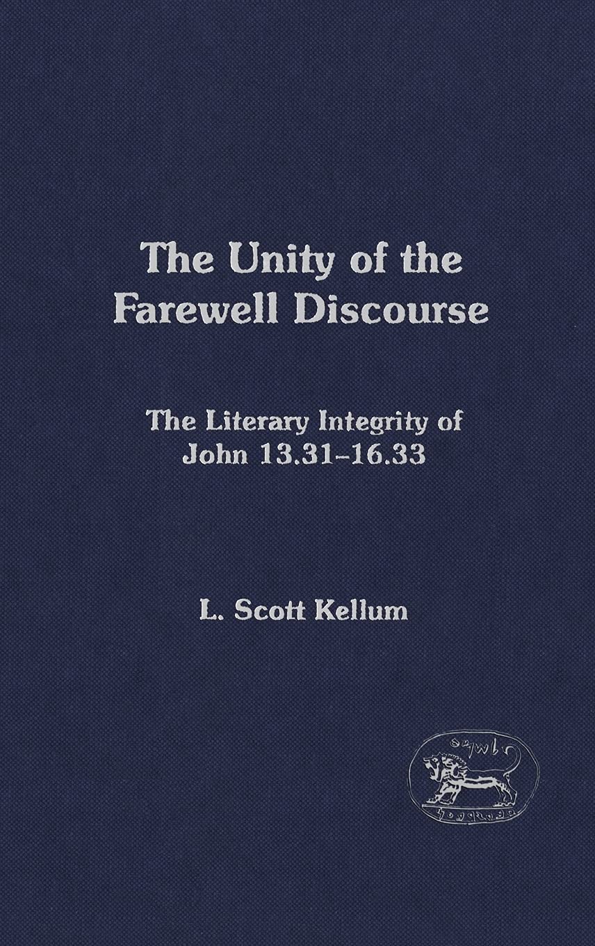 The Unity of the Farewell Discourse Religion & Esotericism