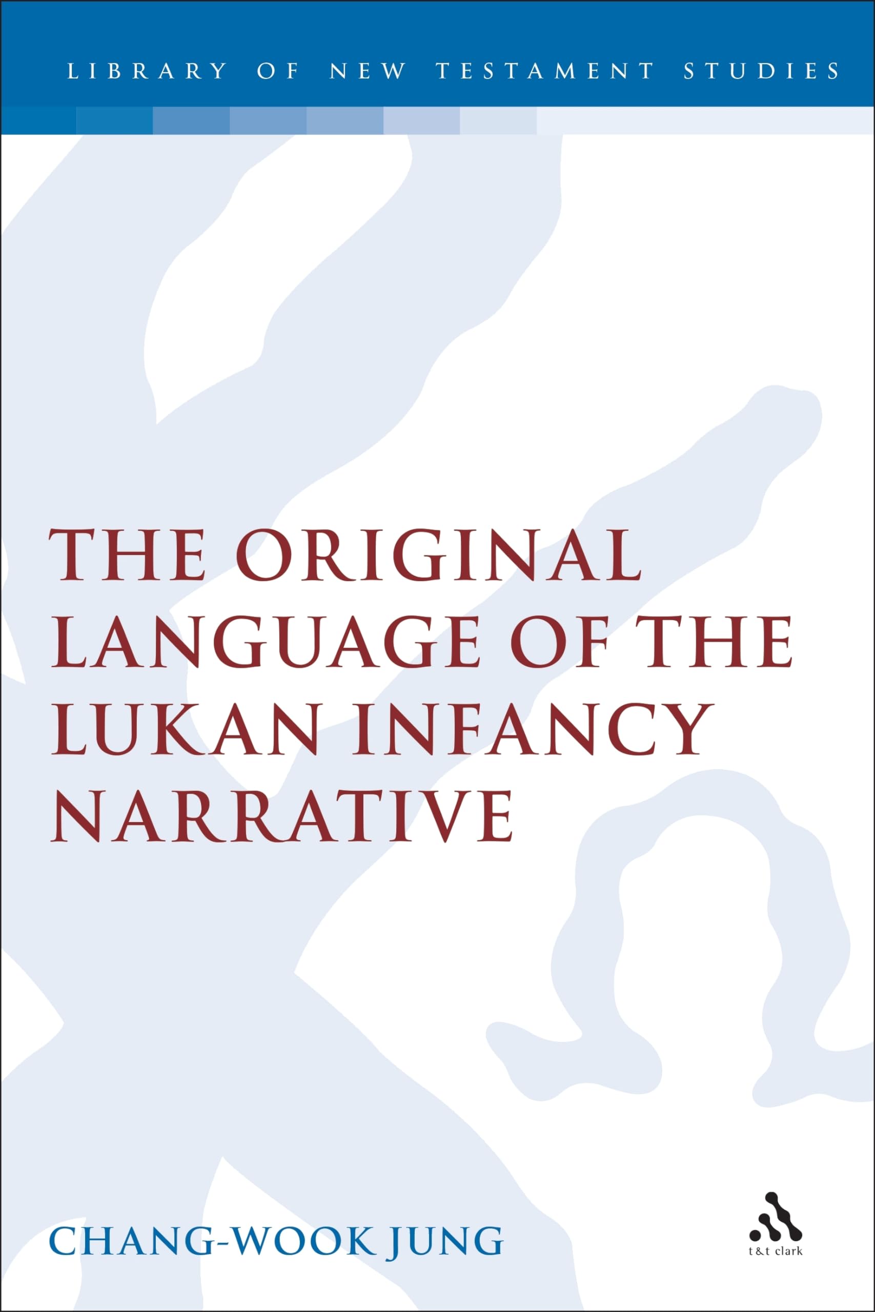 The Original Language of the Lukan Infancy Narrative Religion & Esotericism