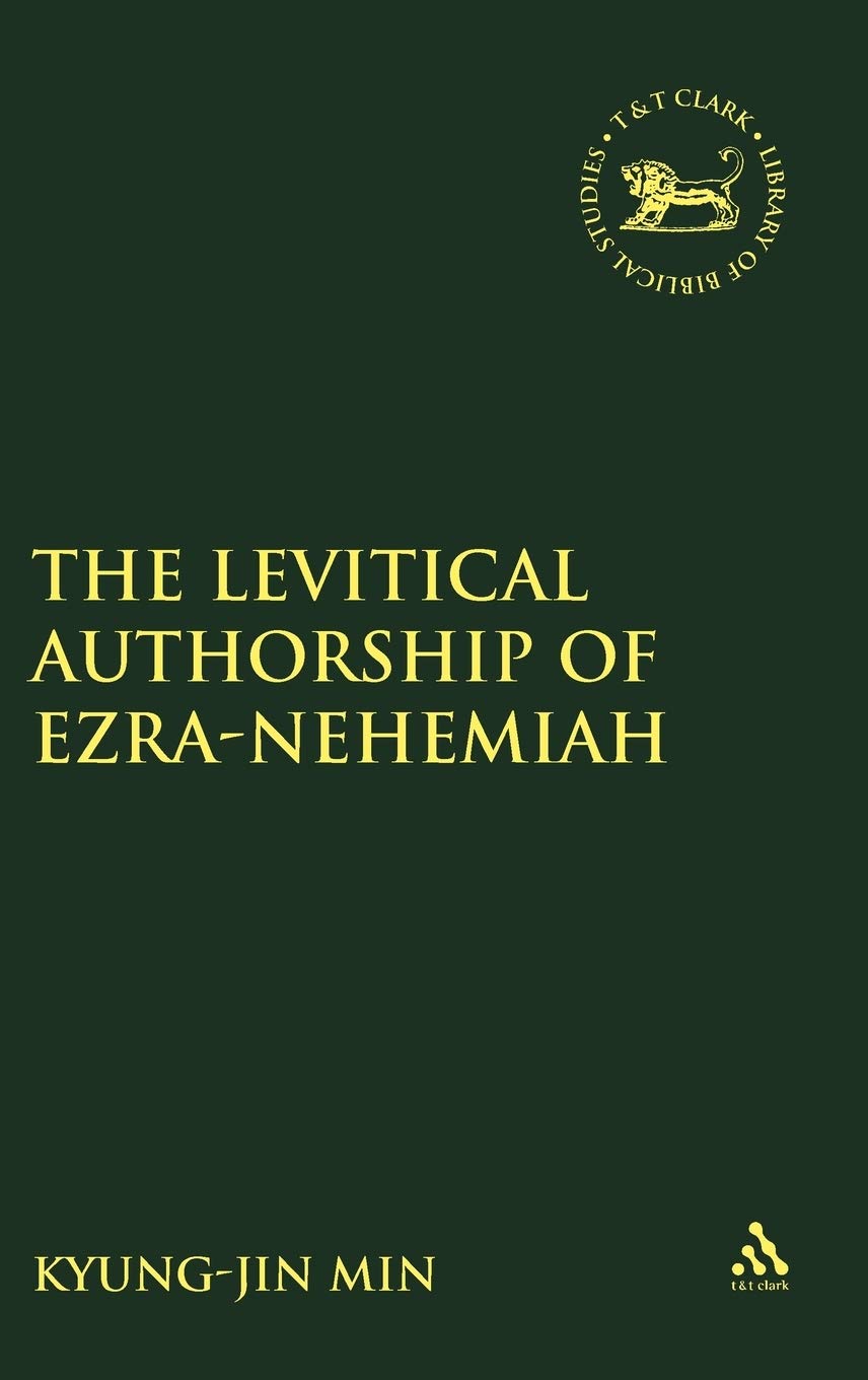 Levitical Authorship of Ezra-Nehemiah Religion & Esotericism