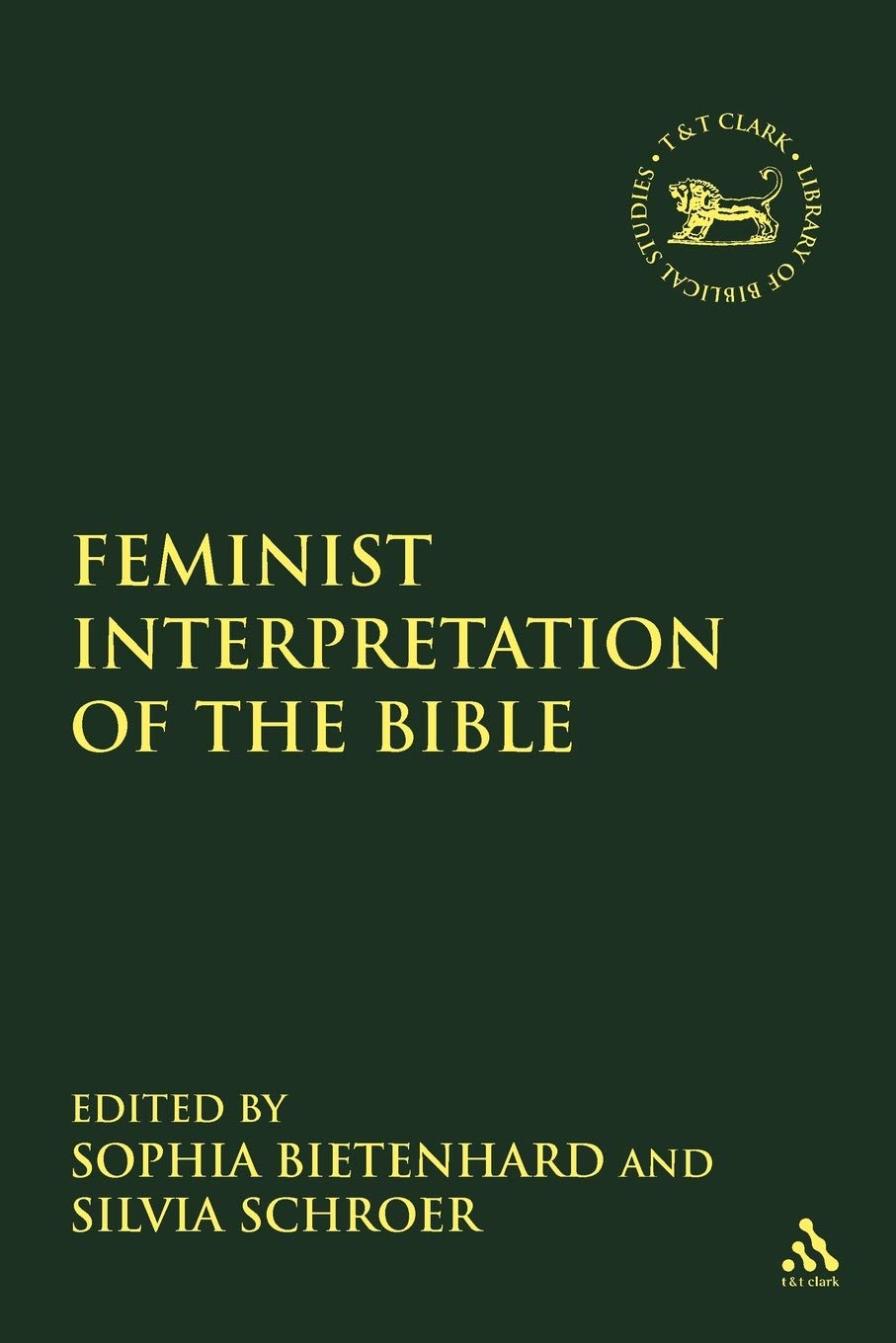 Feminist Interpretation of the Bible and the Hermeneutics of Liberation Religion & Esotericism