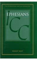 A Critical and Exegetical Commentary on Ephesians (International Critical Commentary) Religion & Esotericism