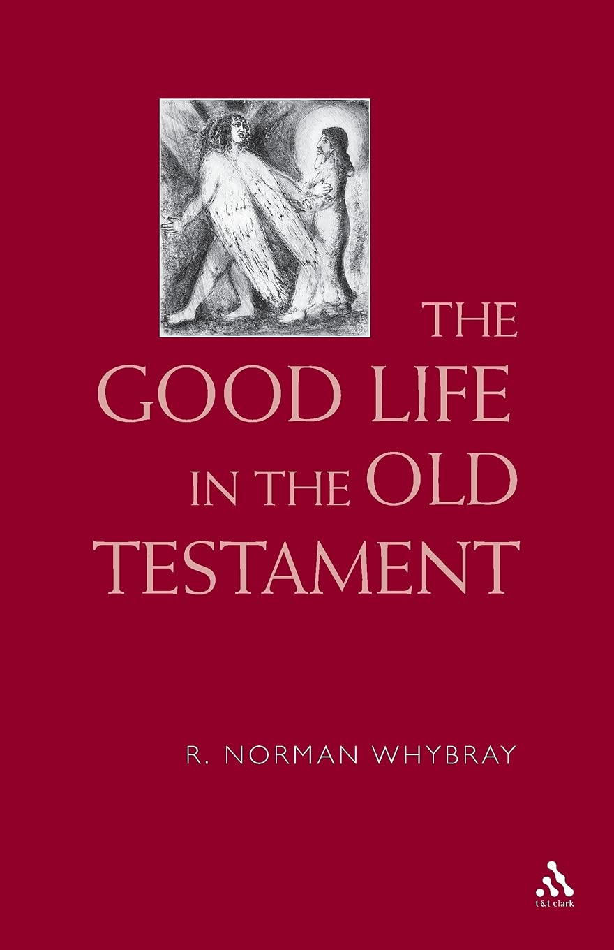 The Good Life in the Old Testament Religion & Esotericism