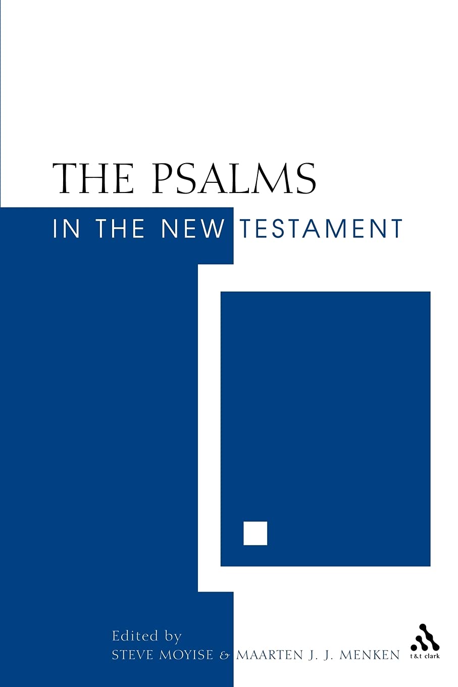 The Psalms in the New Testament Religion & Esotericism