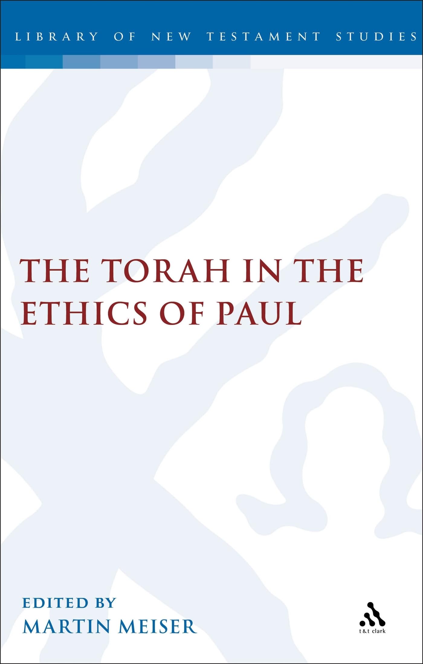 Torah in the Ethics of Paul Religion & Esotericism