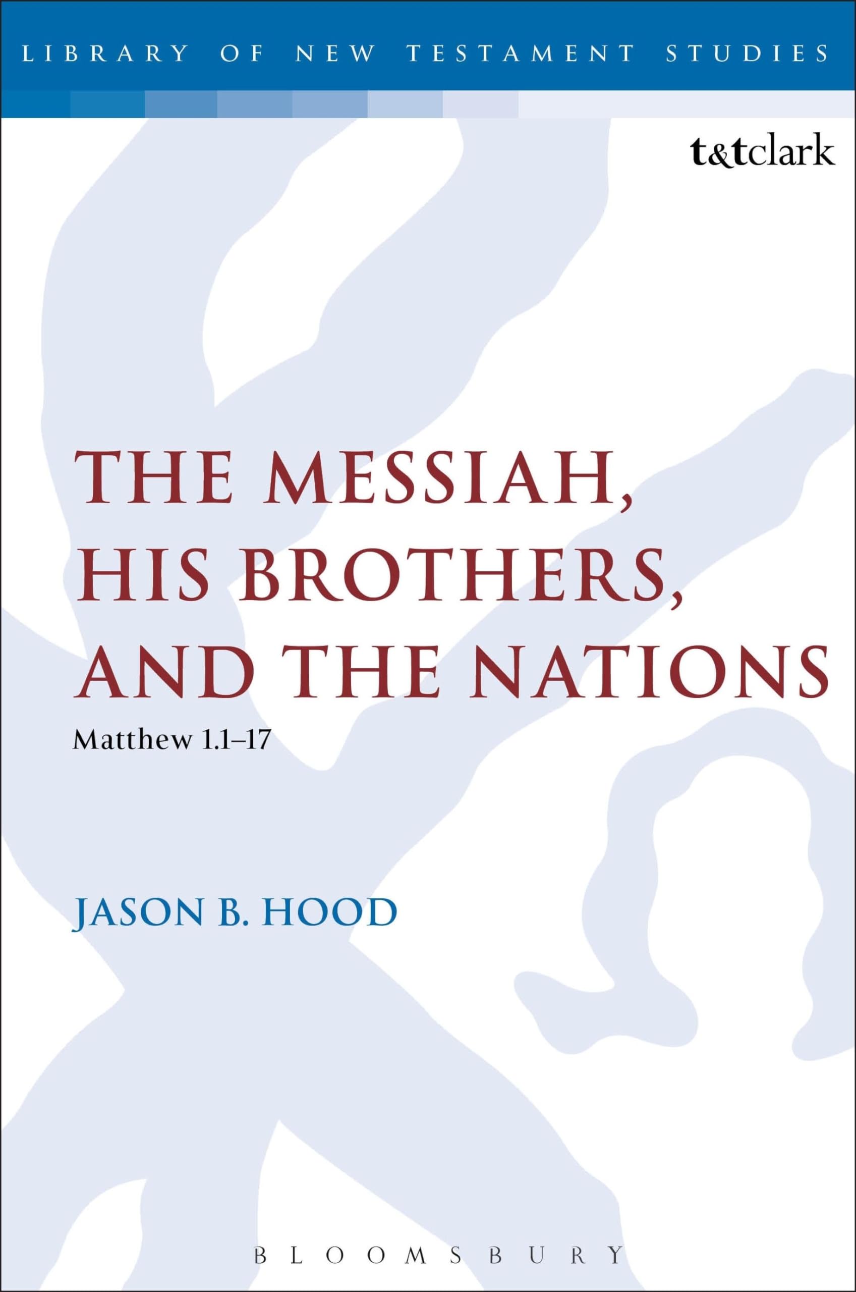 The Messiah, His Brothers, and the Nations Religion & Esotericism