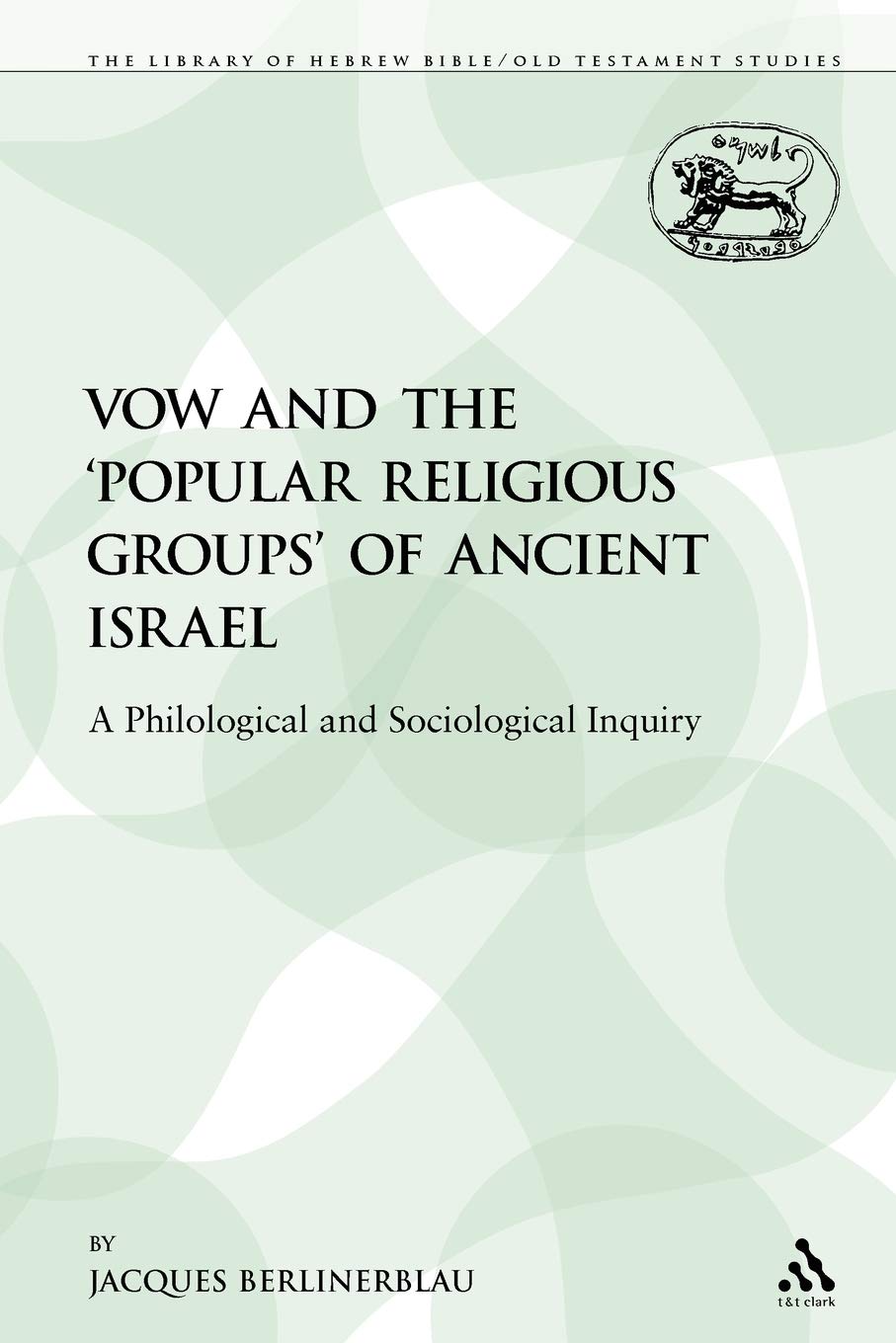 The Vow and the 'Popular Religious Groups' of Ancient Israel Religion & Esotericism