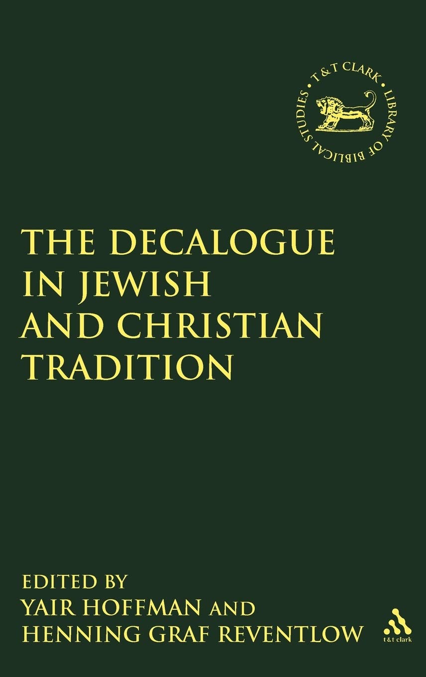 The Decalogue in Jewish and Christian Tradition Philosophy