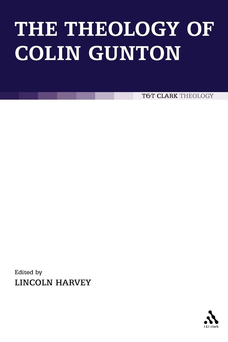 The Theology of Colin Gunton Religion & Esotericism