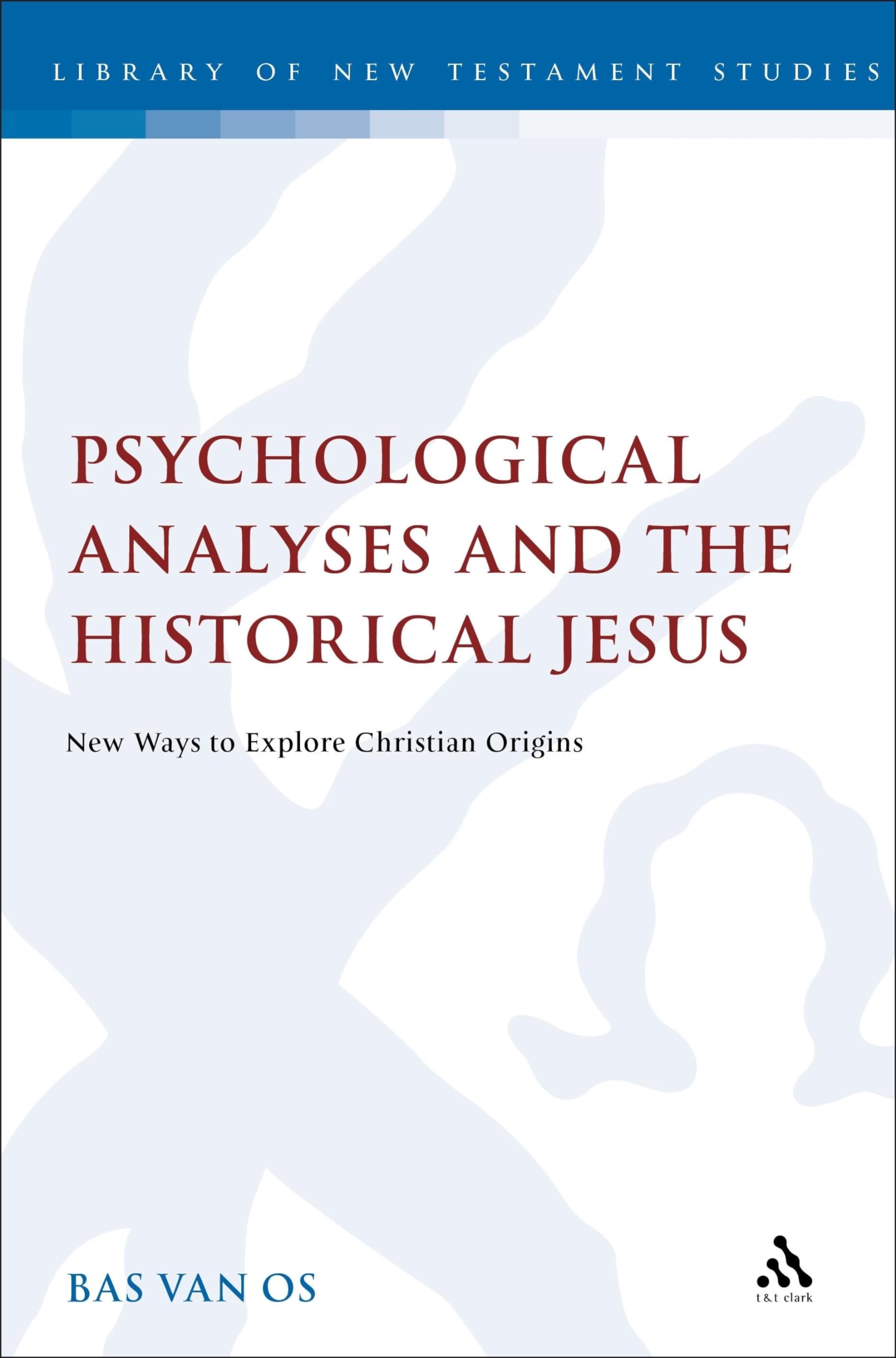 Psychological Analyses and the Historical Jesus Religion & Esotericism