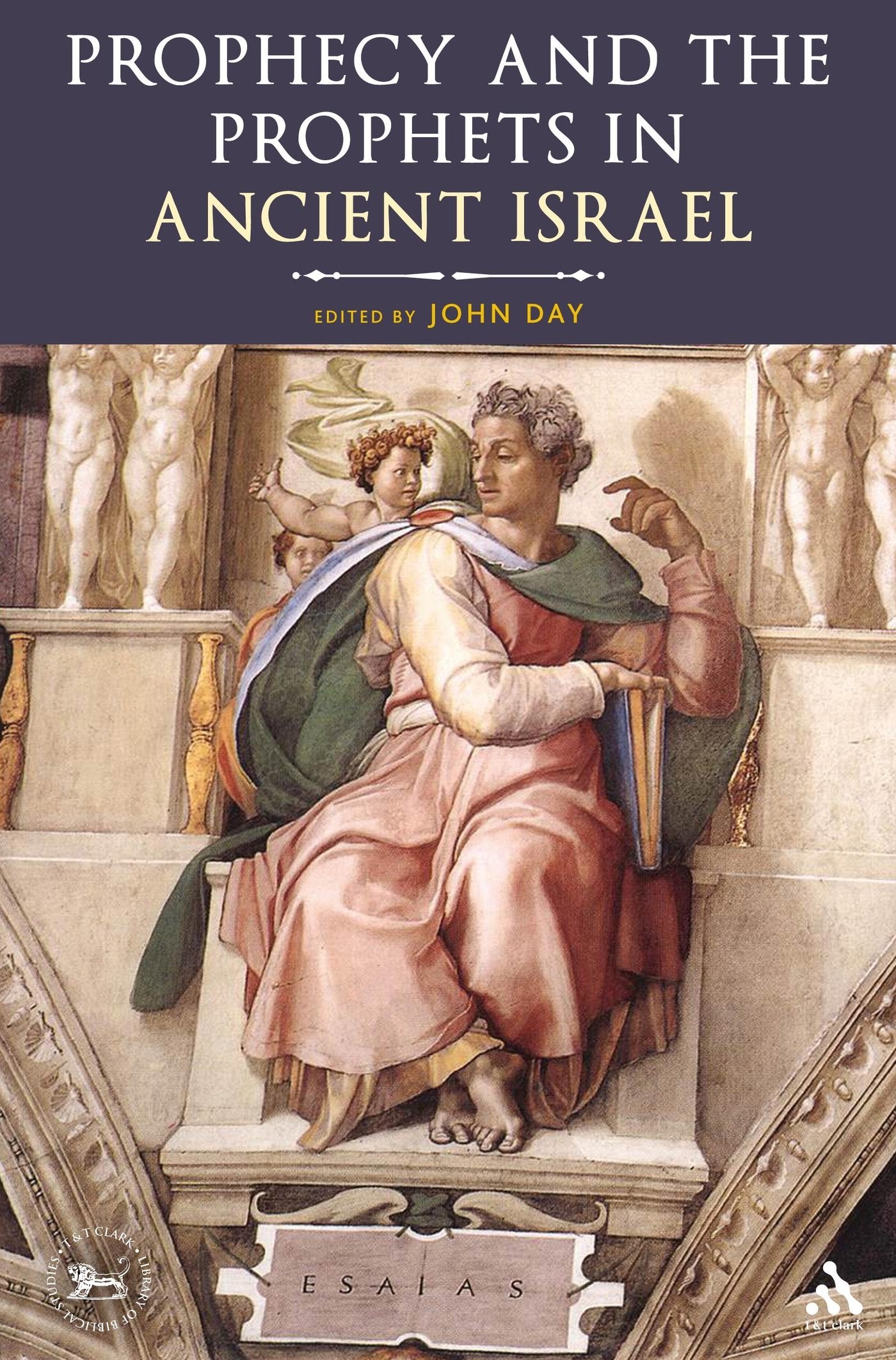 Prophecy and the Prophets in Ancient Israel Religion & Esotericism