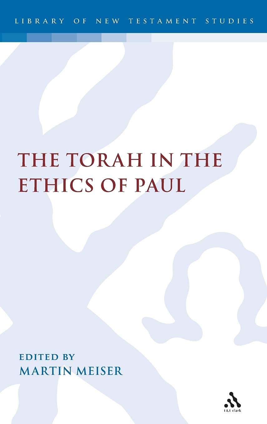 The Torah in the Ethics of Paul Religion & Esotericism