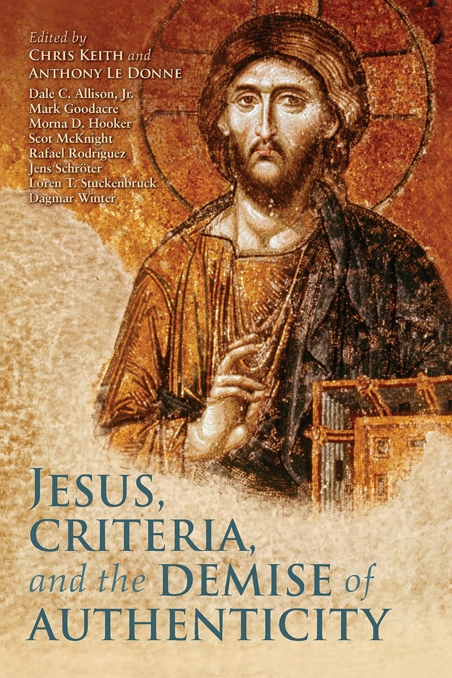 Jesus, Criteria, and the Demise of Authenticity Philosophy