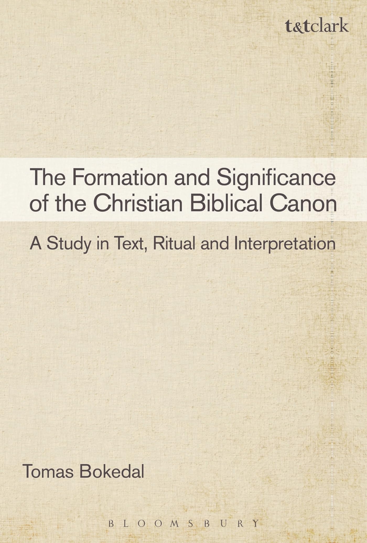 The Formation and Significance of the Christian Biblical Canon Religion & Esotericism