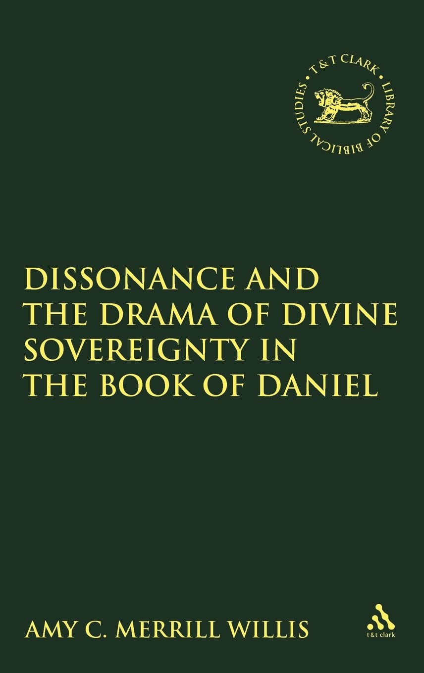 Dissonance and the Drama of Divine Sovereignty in the Book of Daniel Film, Art & Culture