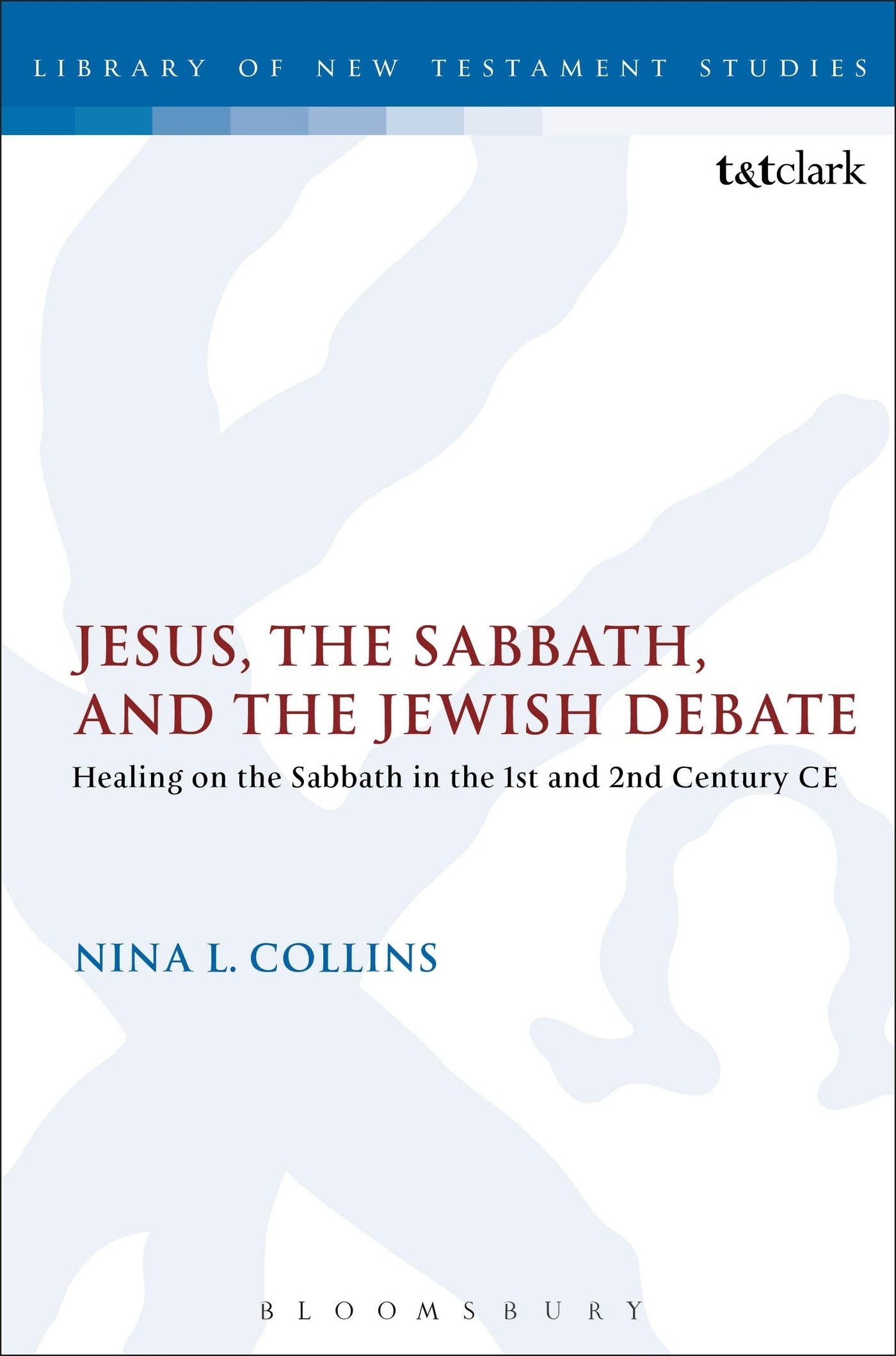 Jesus, the Sabbath and the Jewish Debate Religion & Esotericism