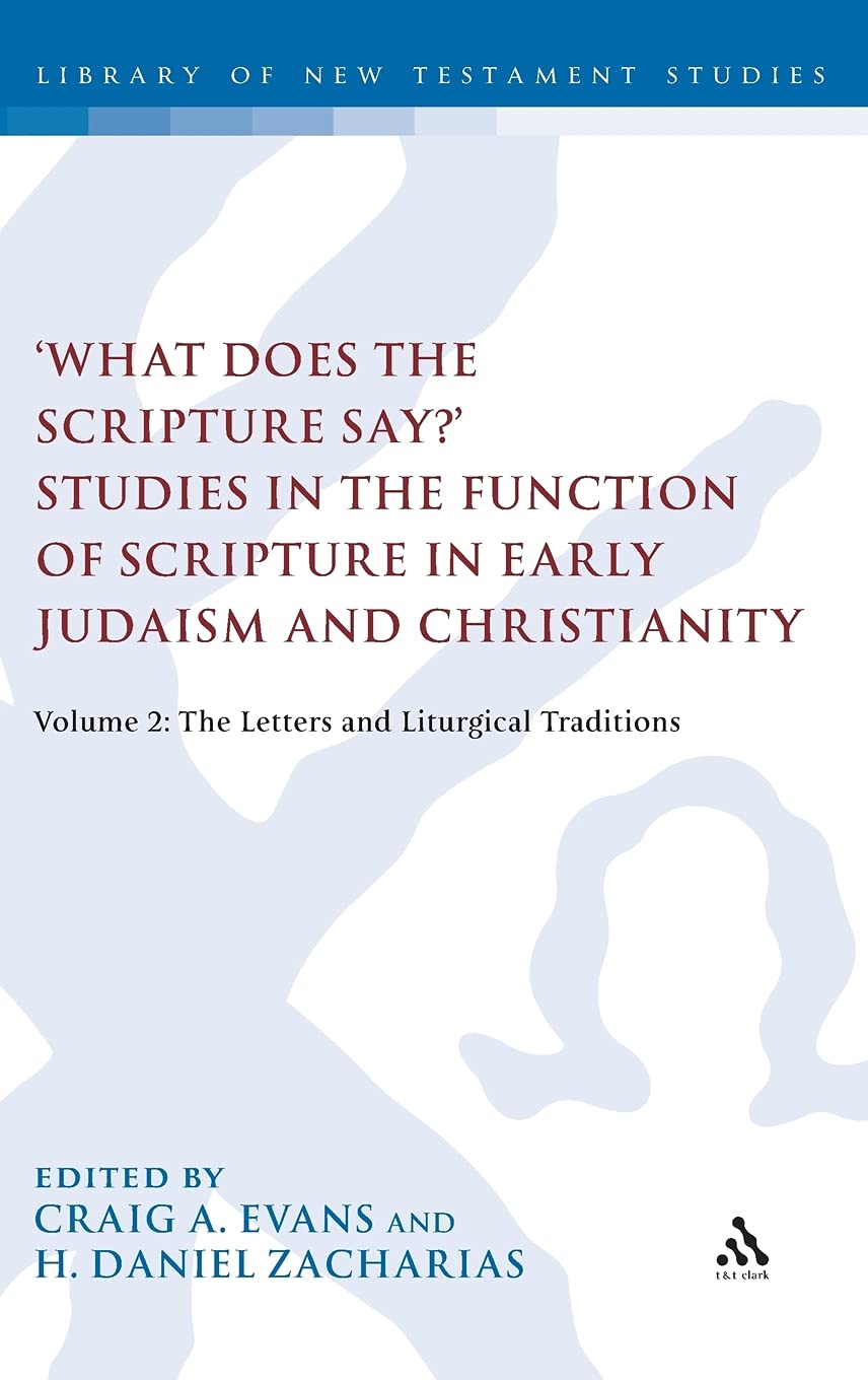 'What Does the Scripture Say?' Studies in the Function of Scripture in Early Judaism and Christianity Religion & Esotericism