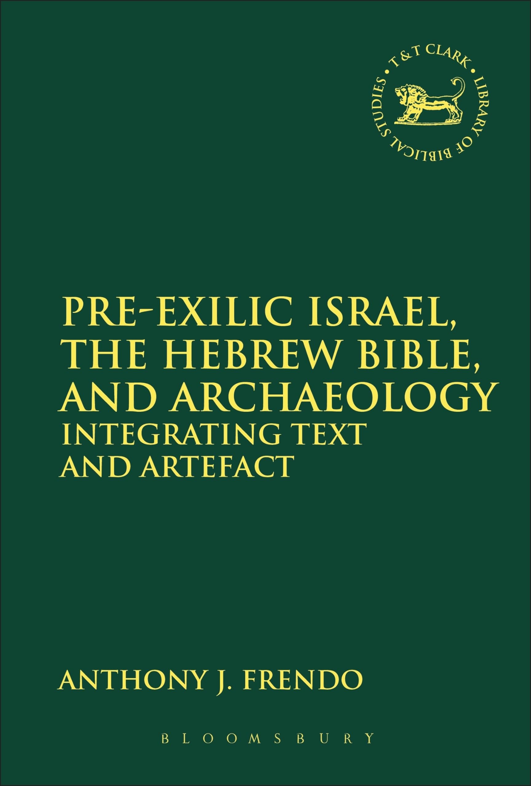 Pre-Exilic Israel, the Hebrew Bible, and Archaeology Religion & Esotericism