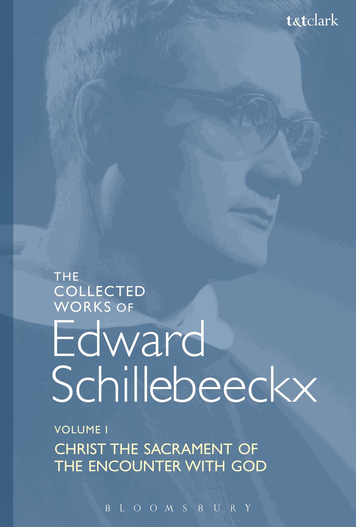 The Collected Works of Edward Schillebeeckx Volume 1 Religion & Esotericism