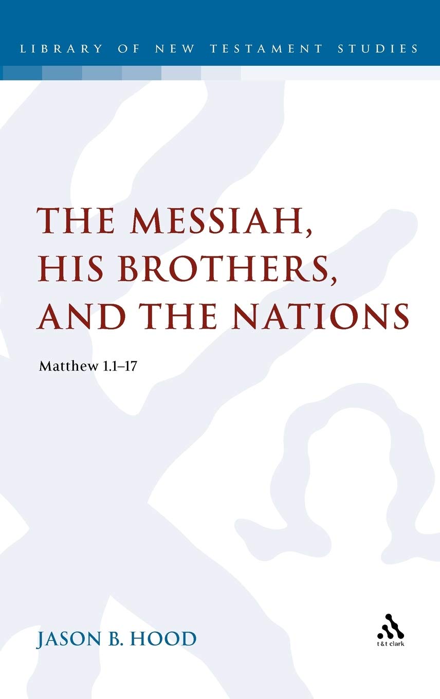 The Messiah, His Brothers, and the Nations Religion & Esotericism